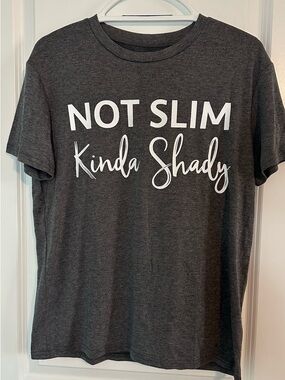 Not Slim Kinda Shady Graphic Tee - Dark Gray with White Print